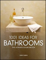 1001 Ideas for Bathrooms: The Ultimate Sourcebook 